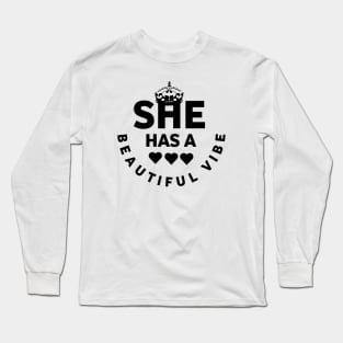 She has a beautiful vibe Long Sleeve T-Shirt